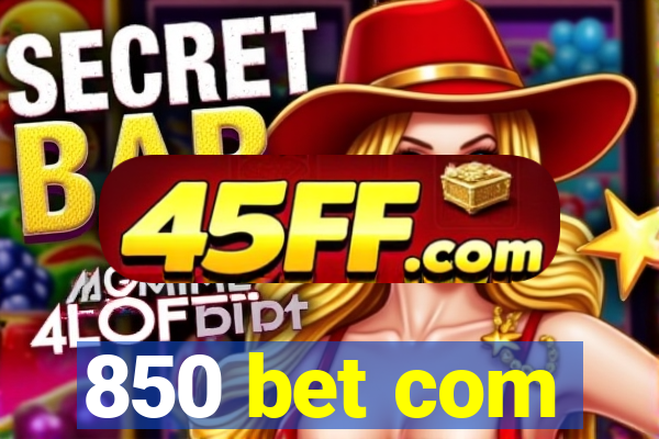 850 bet com